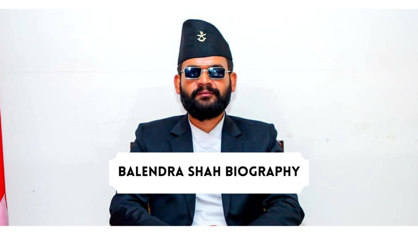 Balendra Shah Biography