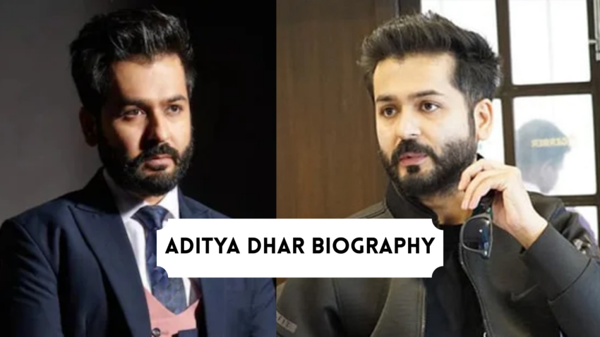 Aditya Dhar Biography