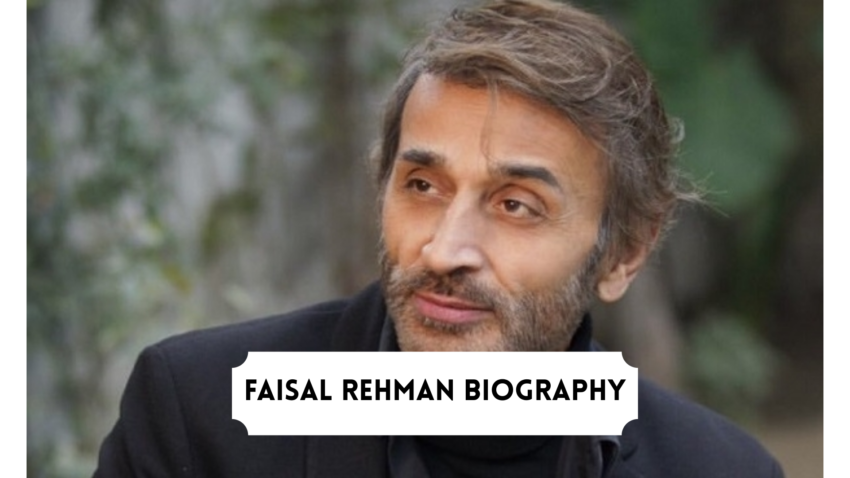 Faisal Rehman Biography