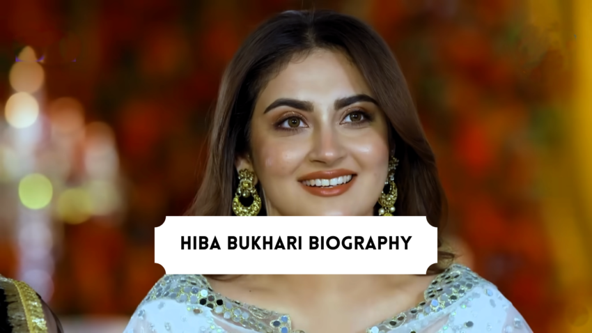 hiba bukhari biography​y