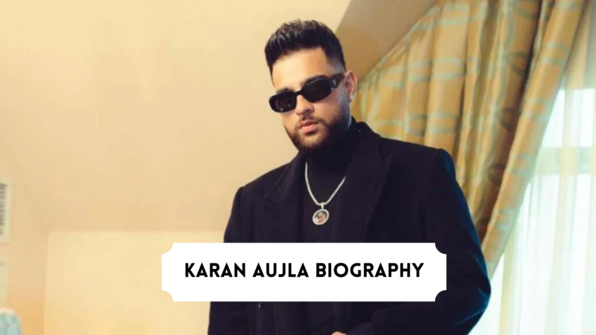 karan aujla biography